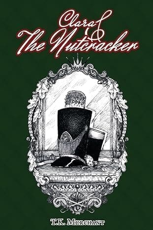 Clara and the Nutcracker by T.K. Merchant book cover