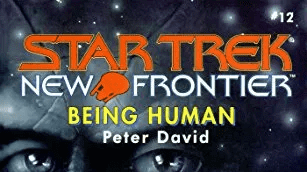 Star Trek New Frontier Being Human by Peter David