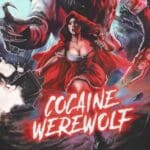 Cocaine Werewolf